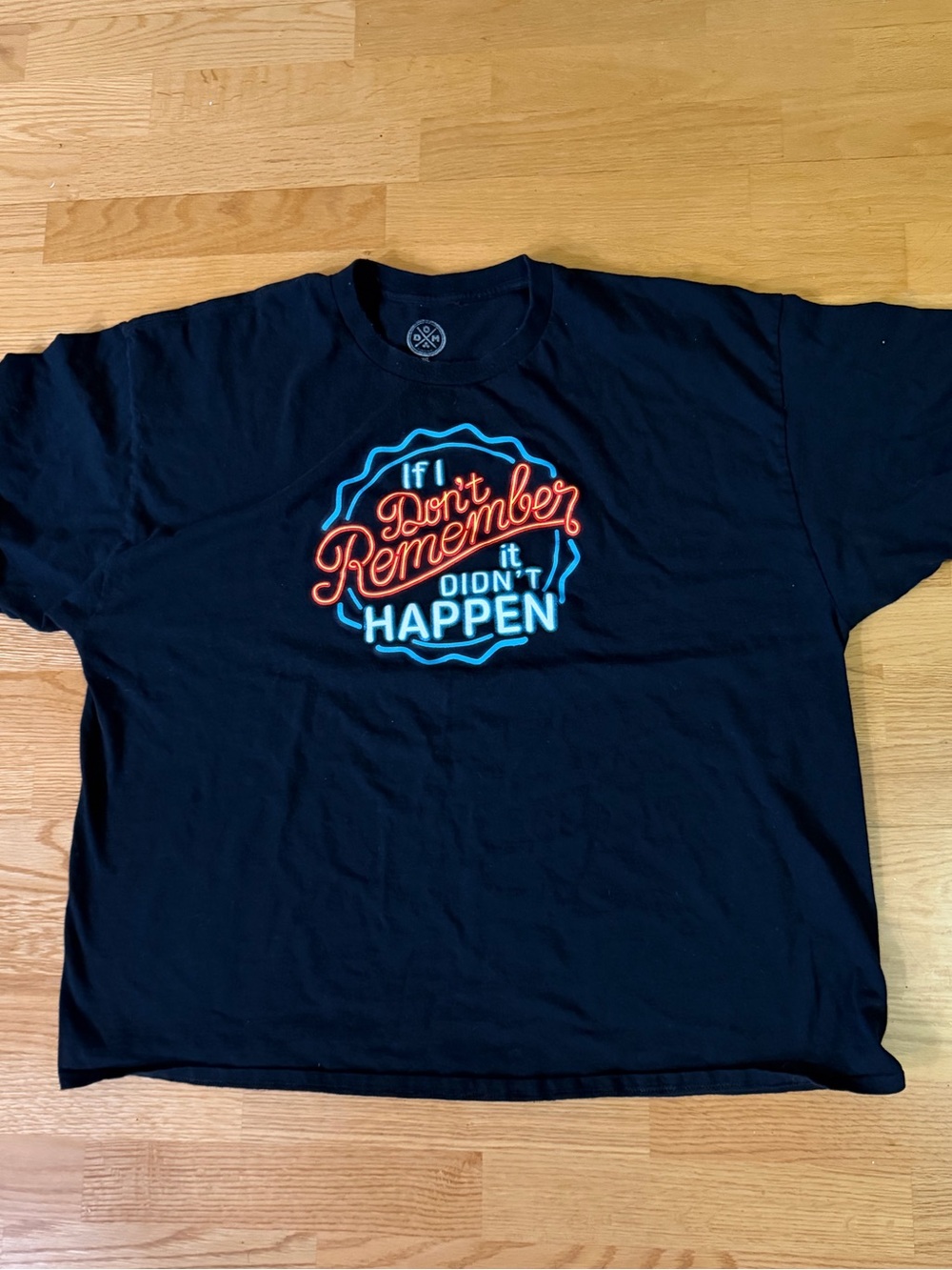 Black Graphic Tee dom - If I Don't Remember It Didn't Happen